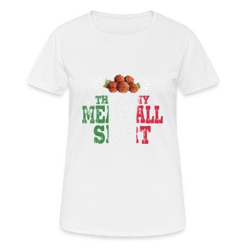 C’est ma chemise de boulettes de viande - T-shirt respirant Femme - blanc - Devant - AI Model Female 172 dark (172cm)