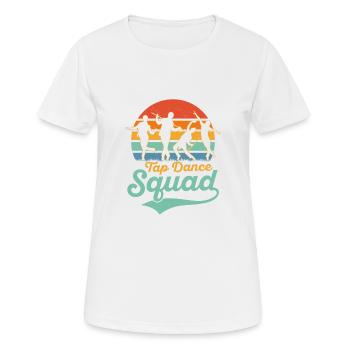 Tap Dance Squad Tap Dancing Tap Dancer - Frauen T-Shirt atmungsaktiv - Weiß - Vorne - AI Model Female 172 dark (172cm)