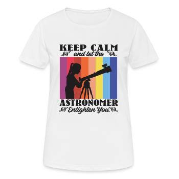 Keep calm and let the astronomer enlighten you - Women's Breathable T-Shirt - white - Front - AI Model Female 172 dark (172cm)