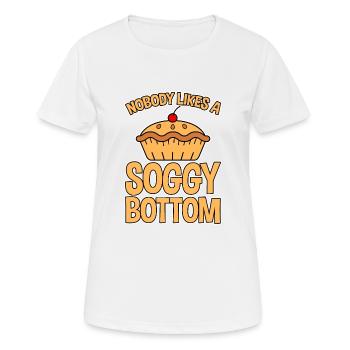 Nobody Likes A Soggy Bottom 2 - Women's Breathable T-Shirt - white - Front - AI Model Female 172 dark (172cm)