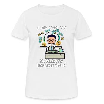 MAN I DREAM OF SALARY INCREASE - Women's Breathable T-Shirt - white - Front - AI Model Female 172 dark (172cm)