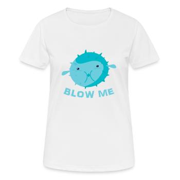 Blow Me T-Shirt - Funny Blowfish Joke Rude Fish - Women's Breathable T-Shirt - white - Front - AI Model Female 172 dark (172cm)
