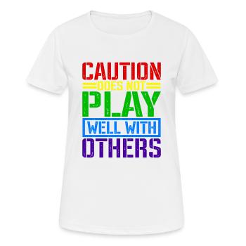 Caution Does Not Play Well With Others 66 - Frauen T-Shirt atmungsaktiv - Weiß - Vorne - AI Model Female 172 dark (172cm)