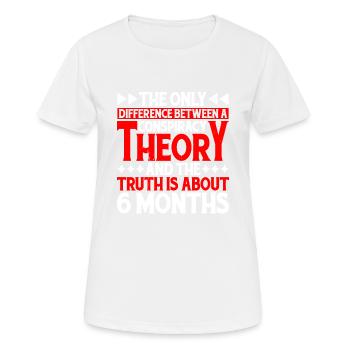 The Only Difference Between A Conspiracy Theory 17 - Frauen T-Shirt atmungsaktiv - Weiß - Vorne - AI Model Female 172 dark (172cm)