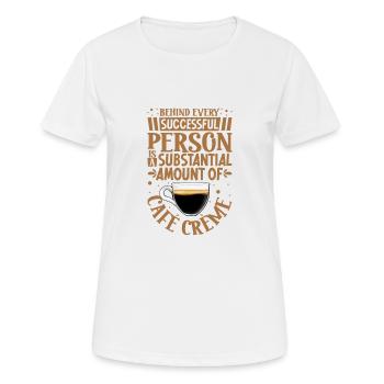 Erfolgreich nur mit Café Crème - Frauen T-Shirt atmungsaktiv - Weiß - Vorne - AI Model Female 172 dark (172cm)