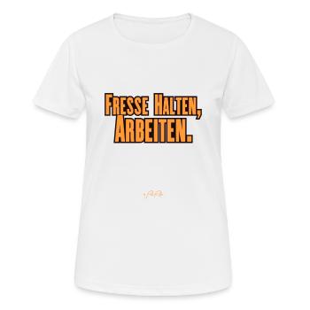Fresse halten, Arbeiten - Frauen T-Shirt atmungsaktiv - Weiß - Vorne - AI Model Female 172 dark (172cm)