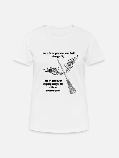 I am a free person, and I will always fly. - Women's Breathable T-Shirt - white