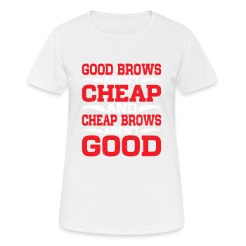 Les sourcils bon marché ne sont pas bons 2 - T-shirt respirant Femme - blanc - Devant - AI Model Female 172 dark (172cm)