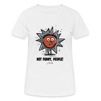Ce n’est pas drôle, les amis - T-shirt respirant Femme - blanc - Devant - AI Model Female 172 dark (172cm)