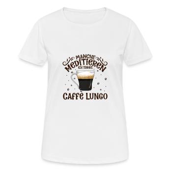 Meditieren und Caffè Lungo - Frauen T-Shirt atmungsaktiv - Weiß - Vorne - AI Model Female 172 dark (172cm)