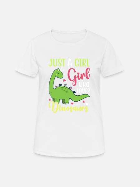 just a girl girl who loves Dinosaurs - Women's Breathable T-Shirt - white