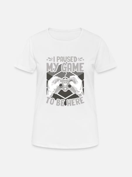 Gamer's Dilemma: Paused Game Should Be Here - Women's Breathable T-Shirt - white