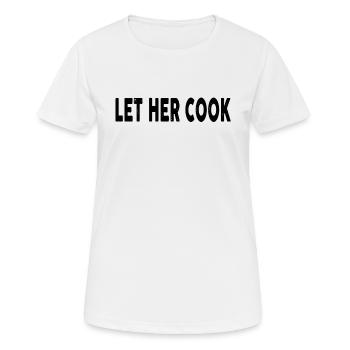 Laissez-la cuisiner - T-shirt respirant Femme - blanc - Devant - AI Model Female 172 dark (172cm)