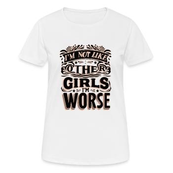 Ich bin nicht wie andere Mädchen, ich bin schlimmer - Frauen T-Shirt atmungsaktiv - Weiß - Vorne - AI Model Female 172 dark (172cm)