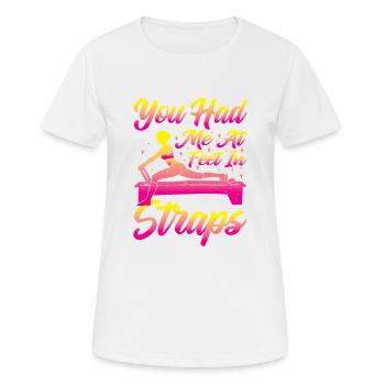 Tu m’as eu aux pieds dans les sangles 41 - T-shirt respirant Femme - blanc - Devant - AI Model Female 172 dark (172cm)
