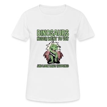 Dinosaurs Never Went To Vet, Look What Happened 2 - Women's Breathable T-Shirt - white - Front - AI Model Female 172 dark (172cm)
