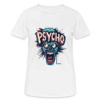Nie komplett durchdrehen, kein Psycho werden - Frauen T-Shirt atmungsaktiv - Weiß - Vorne - AI Model Female 172 dark (172cm)
