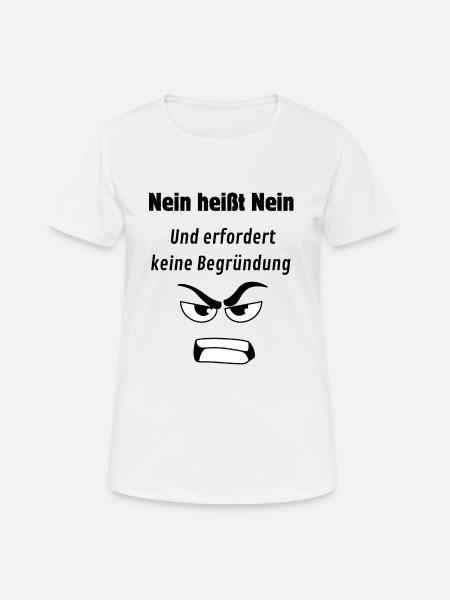 Nein heißt Nein!! - Frauen T-Shirt atmungsaktiv - Weiß