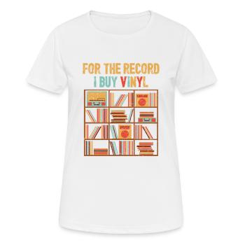 For The Record I Buy Vinyl Turntables Vintage Fan - Women's Breathable T-Shirt - white - Front - AI Model Female 172 dark (172cm)