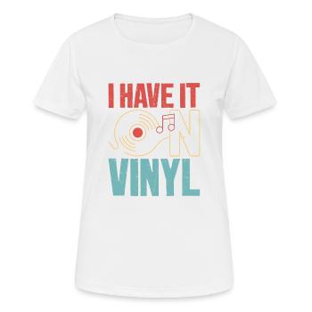 I Have It On Vinyl Record Vintage Fan - Women's Breathable T-Shirt - white - Front - AI Model Female 172 dark (172cm)