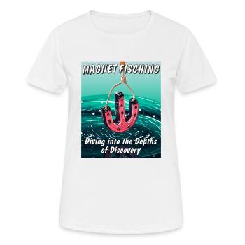 MAGNETFISCHING Plonger dans les profondeurs du disco - T-shirt respirant Femme - blanc - Devant - AI Model Female 172 dark (172cm)