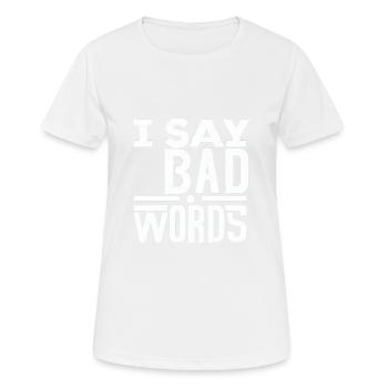 Je dis des gros mots 5 - T-shirt respirant Femme - blanc - Devant - AI Model Female 172 dark (172cm)