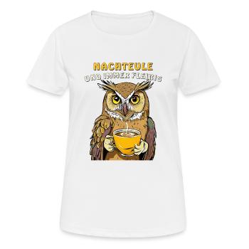 NACHTEULE UND IMMER FLEIßIG - Frauen T-Shirt atmungsaktiv - Weiß - Vorne - AI Model Female 172 dark (172cm)