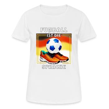 FUßBALL FUßBALLSCHUHE FUßBALL IST DIE SPRACHE - Frauen T-Shirt atmungsaktiv - Weiß - Vorne - AI Model Female 172 dark (172cm)