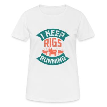 I Keep Rigs Running Oil Rig Oilfield Worker - Frauen T-Shirt atmungsaktiv - Weiß - Vorne - AI Model Female 172 dark (172cm)