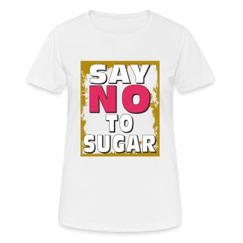 ZUCKER SAY NO TO SUGAR - Frauen T-Shirt atmungsaktiv - Weiß - Vorne - AI Model Female 172 dark (172cm)