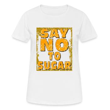 ZUCKER SAY NO TO SUGAR - Women's Breathable T-Shirt - white - Front - AI Model Female 172 dark (172cm)