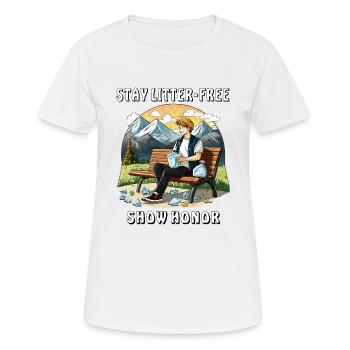 ABFALL STAY LITTER-FREE SHOW HONOR - Frauen T-Shirt atmungsaktiv - Weiß - Vorne - AI Model Female 172 dark (172cm)