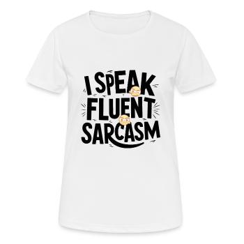 I SPEAK FLUENT SARCASM - Women's Breathable T-Shirt - white - Front - AI Model Female 172 dark (172cm)
