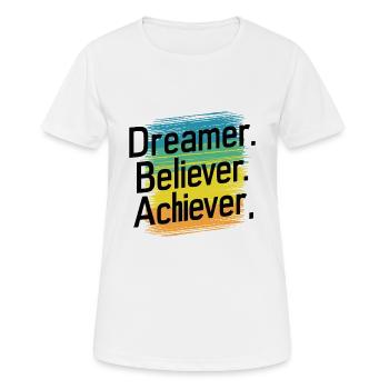 DREAMER. BELIEVER. ACHIEVER. - Women's Breathable T-Shirt - white - Front - AI Model Female 172 dark (172cm)