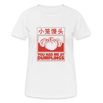 Für Dumpling Fans - You Had Me At Dumplings - Frauen T-Shirt atmungsaktiv - Weiß - Vorne - AI Model Female 172 dark (172cm)