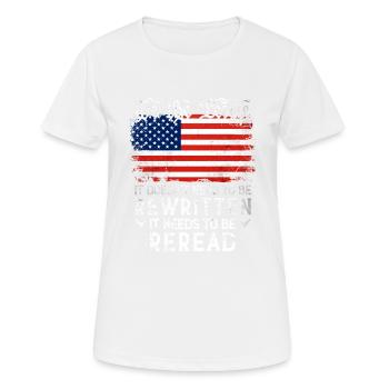Patriot : La Constitution du drapeau américain des États-Unis doit - T-shirt respirant Femme - blanc - Devant - AI Model Female 172 dark (172cm)