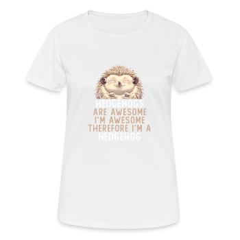Les hérissons sont géniaux - T-shirt respirant Femme - blanc - Devant - AI Model Female 172 dark (172cm)