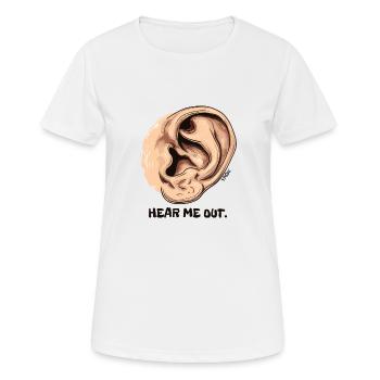 Hör mir zu: Ein großer Ohr - Frauen T-Shirt atmungsaktiv - Weiß - Vorne - AI Model Female 172 dark (172cm)