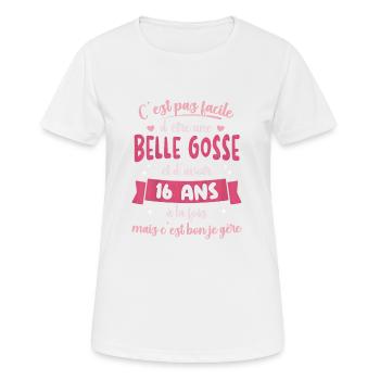 16 ans Cadeau Anniversaire Fille Belle Gosse Idée - T-shirt respirant Femme - blanc - Devant - AI Model Female 172 dark (172cm)