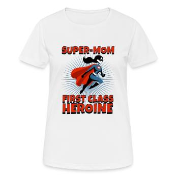 Super-Mom first class heroine - Women's Breathable T-Shirt - white - Front - AI Model Female 172 dark (172cm)