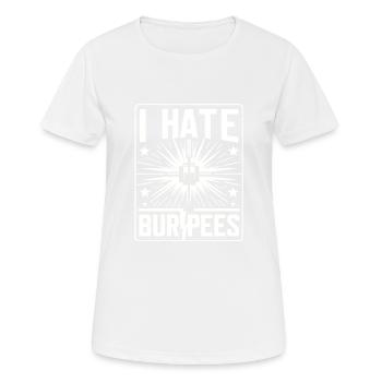 Je déteste les burpees 12 - T-shirt respirant Femme - blanc - Devant - AI Model Female 172 dark (172cm)