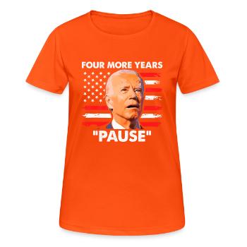 Vier weitere Jahre Pause - Lustiges Biden-Zitat - Frauen T-Shirt atmungsaktiv - Neonorange - Vorne - AI Model Female 172 dark (172cm)