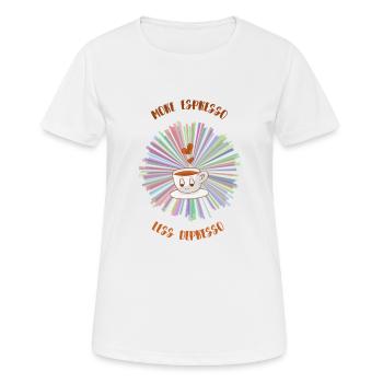Espresso, Coffee, Kaffee, Latte, Geschenkidee, Fun - Frauen T-Shirt atmungsaktiv - Weiß - Vorne - AI Model Female 172 dark (172cm)