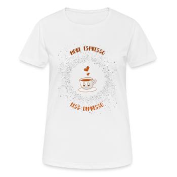 Espresso, Coffee, Kaffee, Latte, Geschenkidee, Fun - Frauen T-Shirt atmungsaktiv - Weiß - Vorne - AI Model Female 172 dark (172cm)