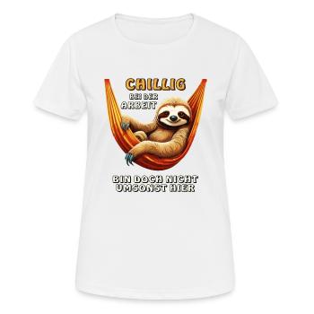 CHILLIG BEI DER ARBEIT - Frauen T-Shirt atmungsaktiv - Weiß - Vorne - AI Model Female 172 dark (172cm)