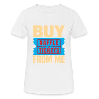 Buy Raffle Tickets From Me 5 - Women's Breathable T-Shirt - white - Front - AI Model Female 172 dark (172cm)