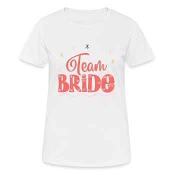 Team Braut Brautjungfer Junggesellenabschied Braut in spe - Frauen T-Shirt atmungsaktiv - Weiß - Vorne - AI Model Female 172 dark (172cm)