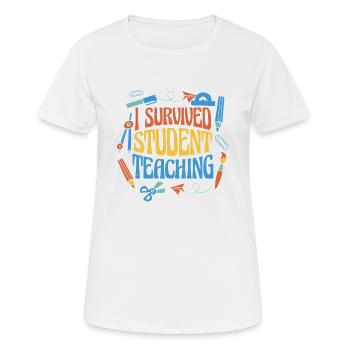 J'ai survécu à l'enseignement des étudiants 6 - T-shirt respirant Femme - blanc - Devant - AI Model Female 172 dark (172cm)