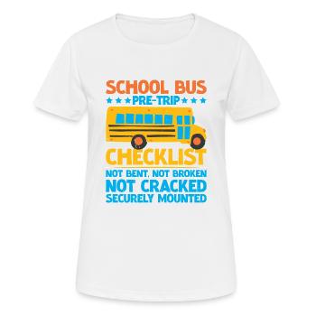 School Bus Pre-trip Checklist, Not Bent, 5 - Women's Breathable T-Shirt - white - Front - AI Model Female 172 dark (172cm)
