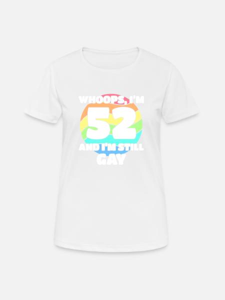 Funny Gay Pride - 52nd Birthday 52 BDay Lesbian - Women's Breathable T-Shirt - white